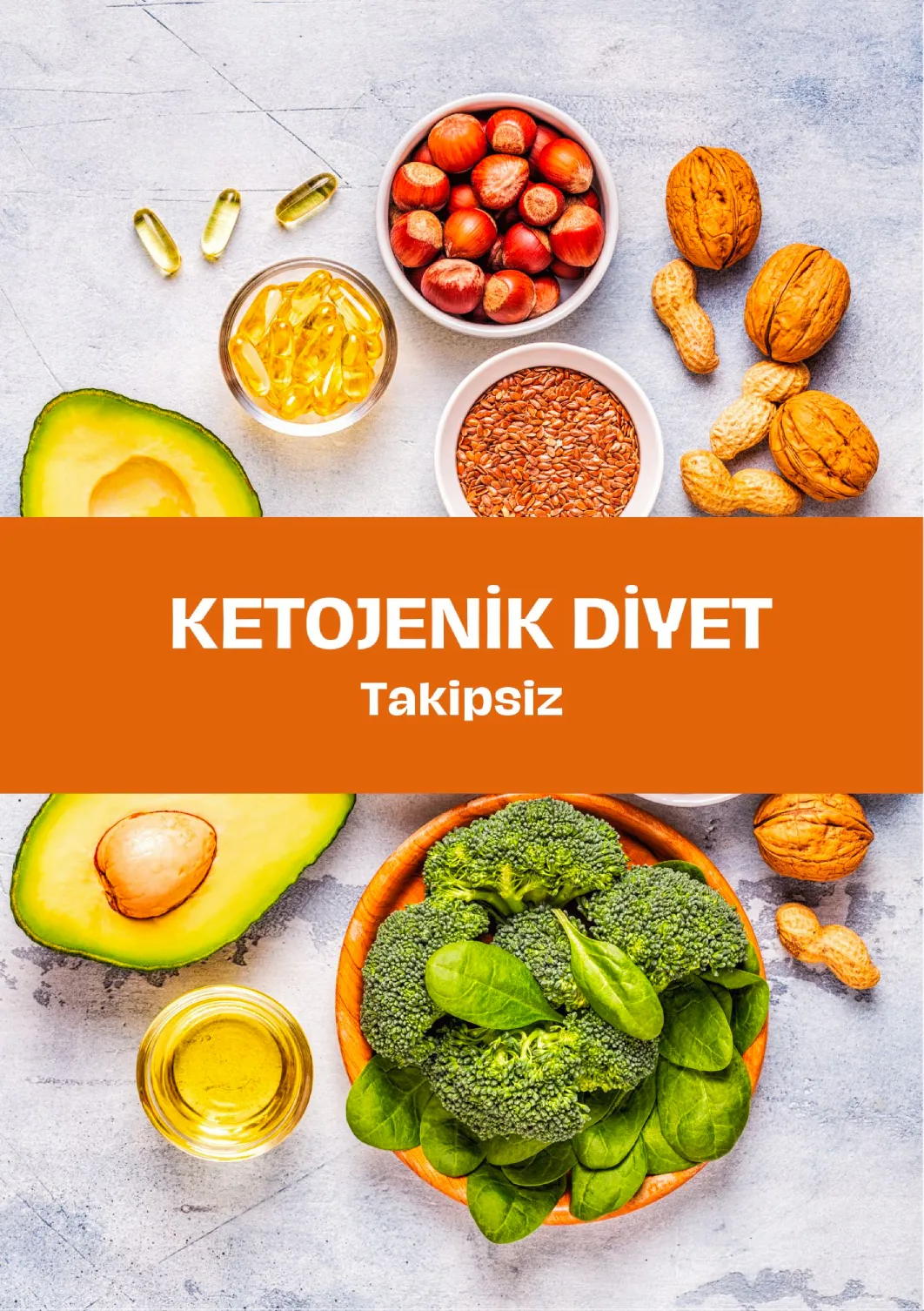 6 Haftalık Ketojenik Diyet (TAKİPSİZ) + HEDİYE Tarifler Dijital Kitap