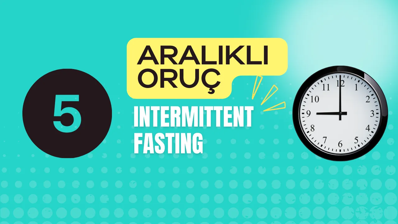 Aralıklı Oruç 16/8 Örnek Menüsü
