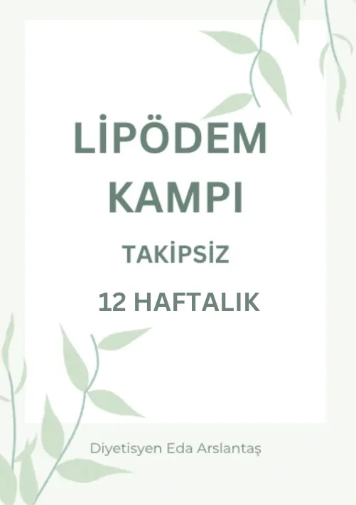 LİPÖDEM KAMPI TAKİPSİZ 12 HAFTALIK