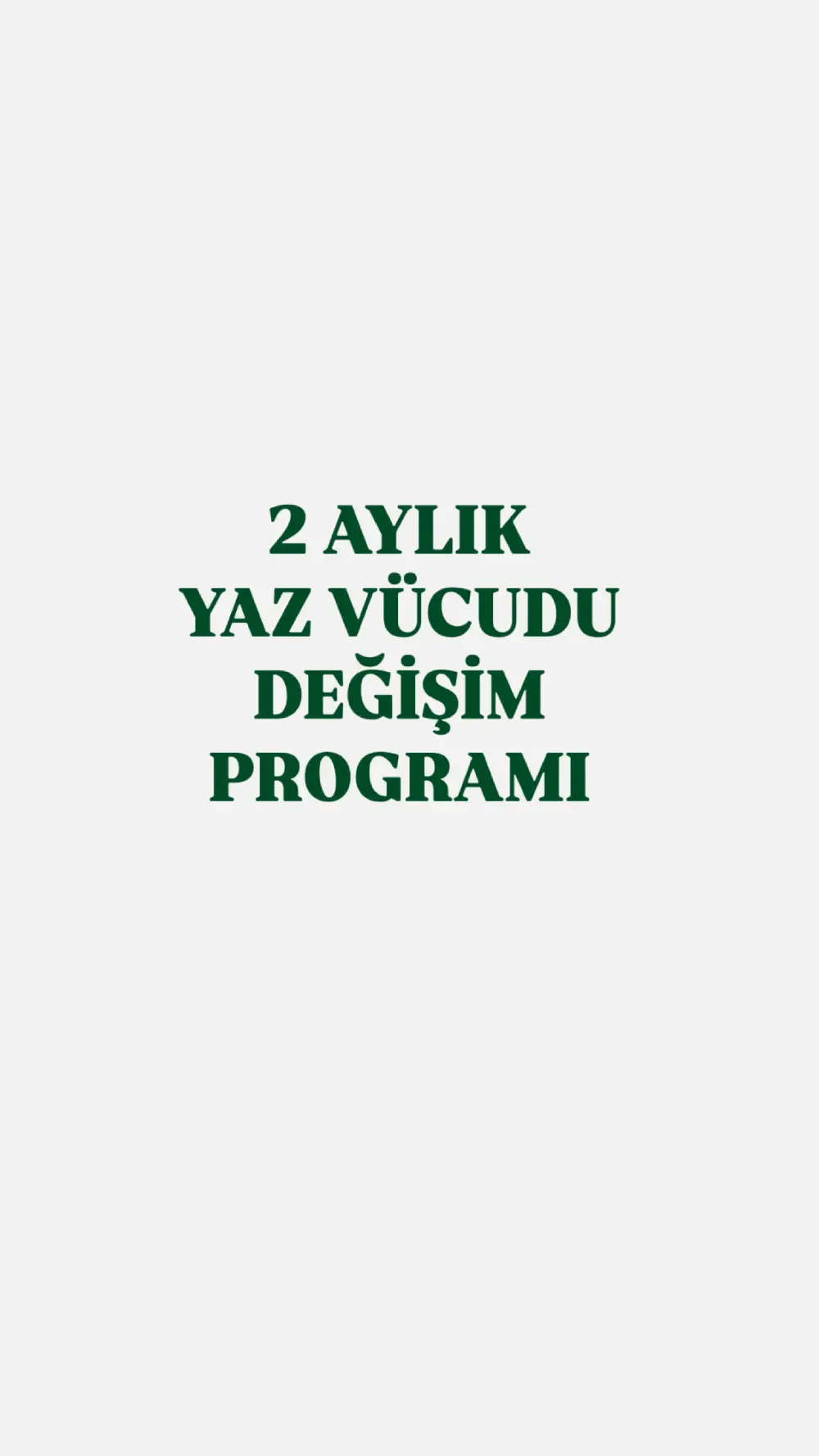2 AYLIK SELÜLİT  PROGRAMI