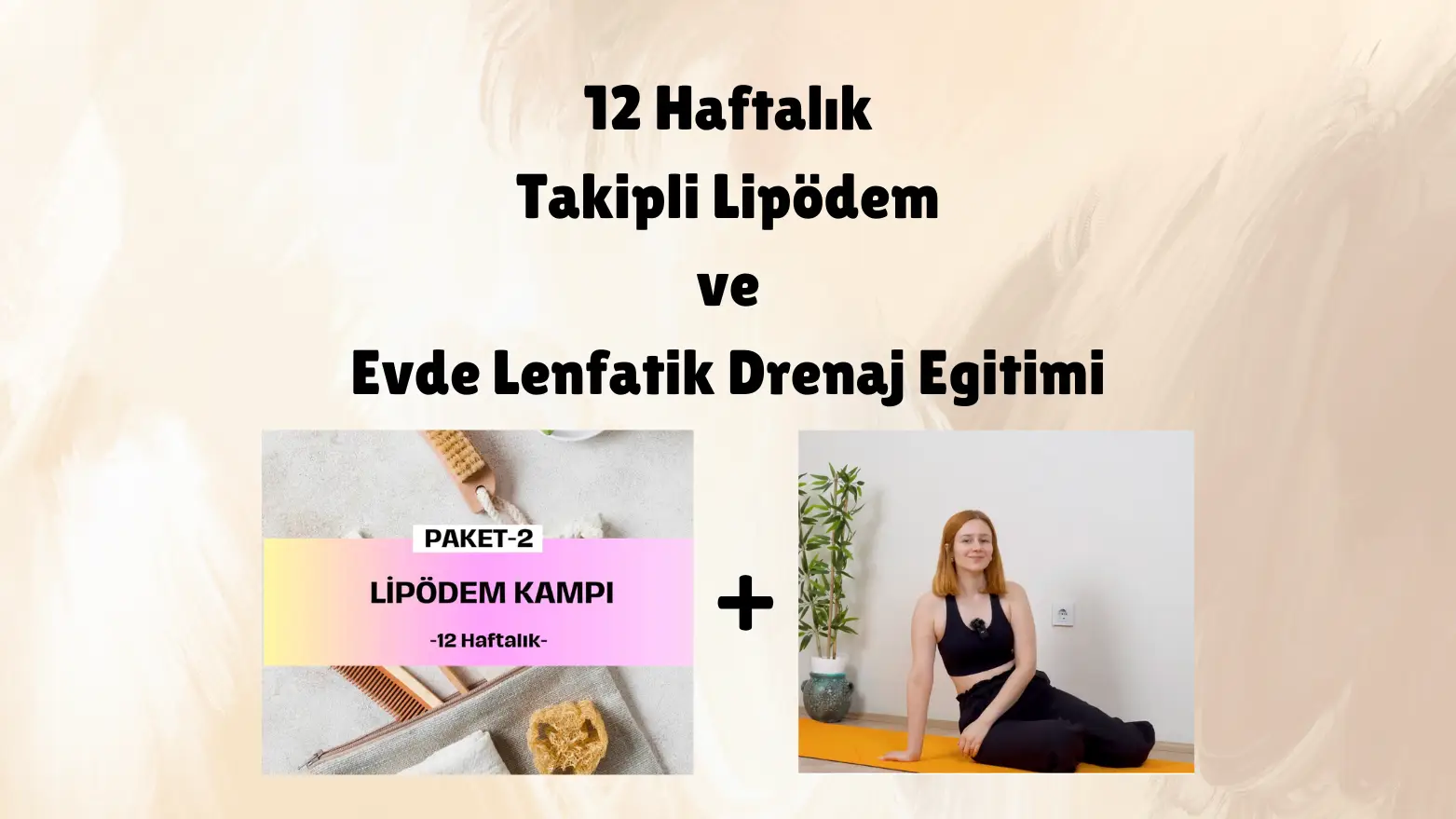 12 Haftalık Lipödem + Lenfatik Drenaj Eğitimi